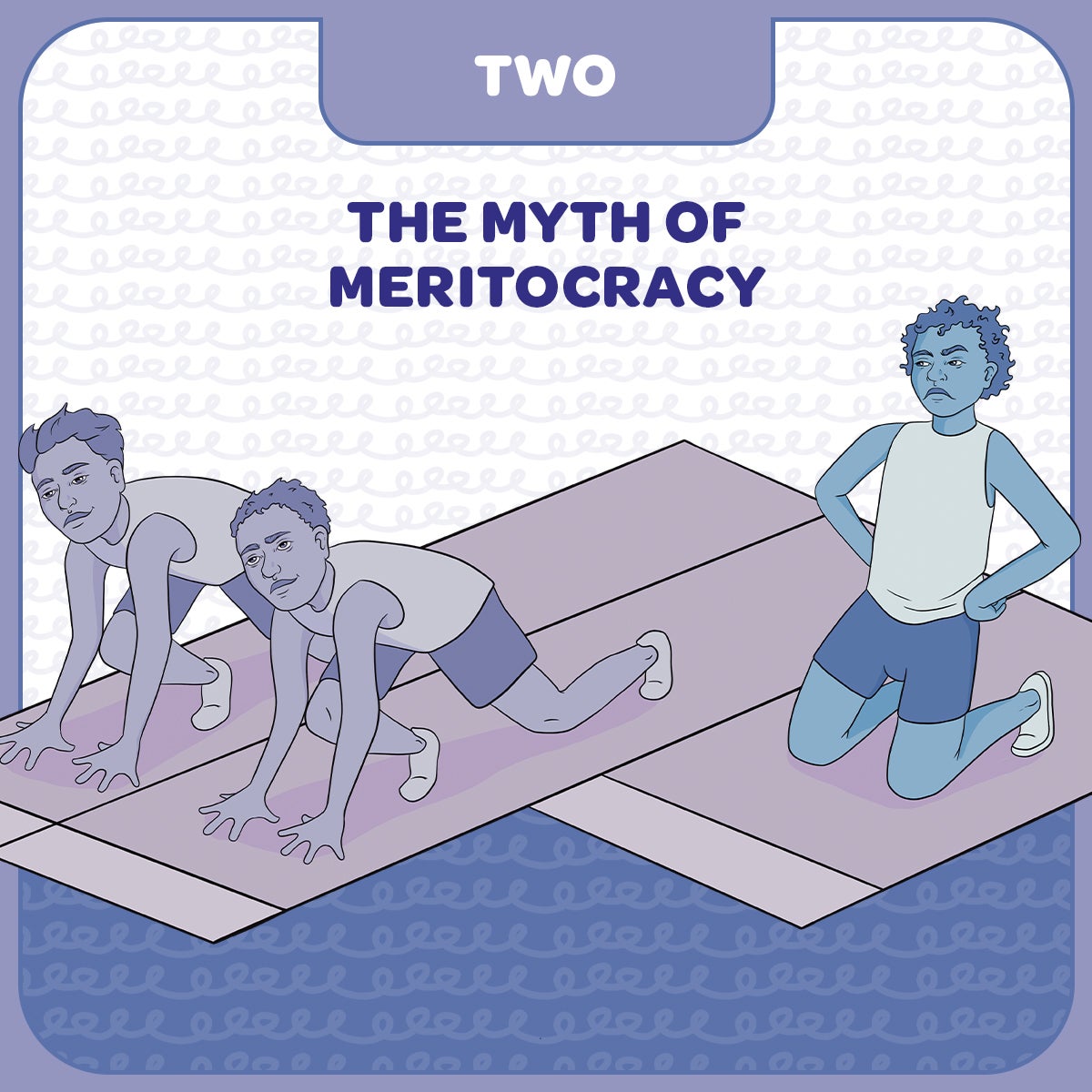 two, the myth of meritocracy