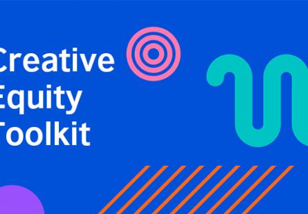 Creative Equity Toolkit banner image, depicting various shapes in blue and pink and the words 'Creative Equity Toolkit'