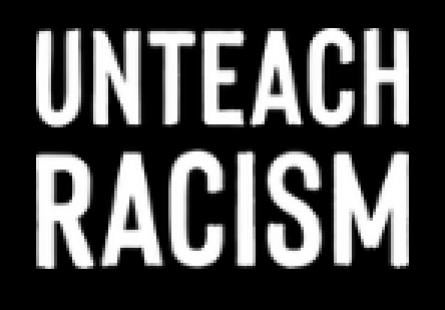 Logo for Unteach Racism, depicting the words 'Unteach Racism' in white on a black background