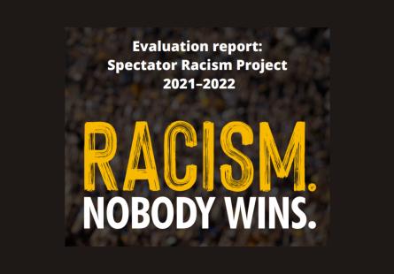 Design cover - Racism. Nobody Wins. Evaluation - Guidelines to Addressing Spectator Racism in Sport
